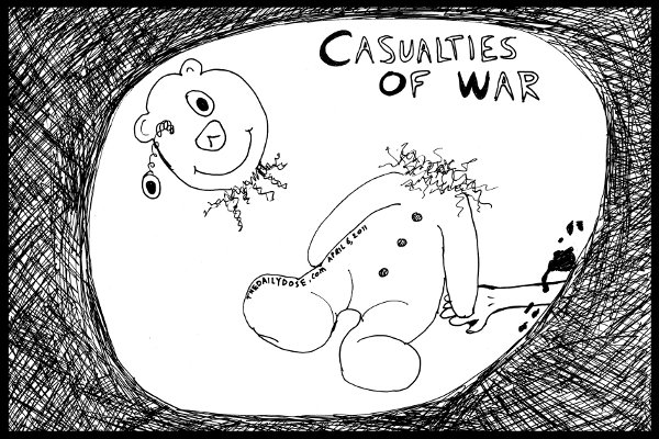 cartoon comic strip featuring a ripped up teddy bear and bloody child's hand 
as casualties of war during the spring of 2011 , from laughzilla for thedailydose.harari.org