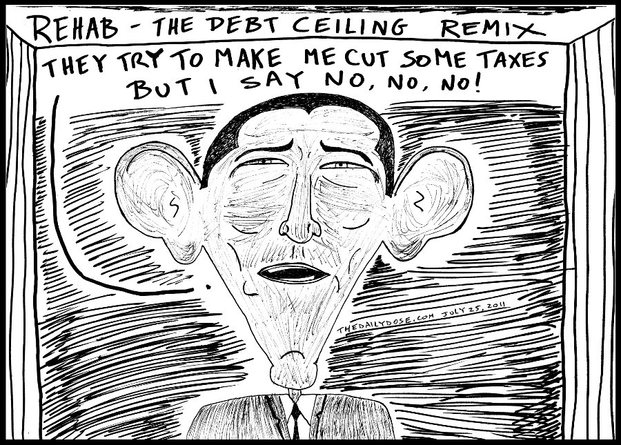 editorial cartoon panel of president obama redux of amy winehouse rehab song lyrics for his stance on taxes and the u.s. debt ceiling news parody line drawing art ink on paper 2011 july 25 , from laughzilla for thedailydose.harari.org