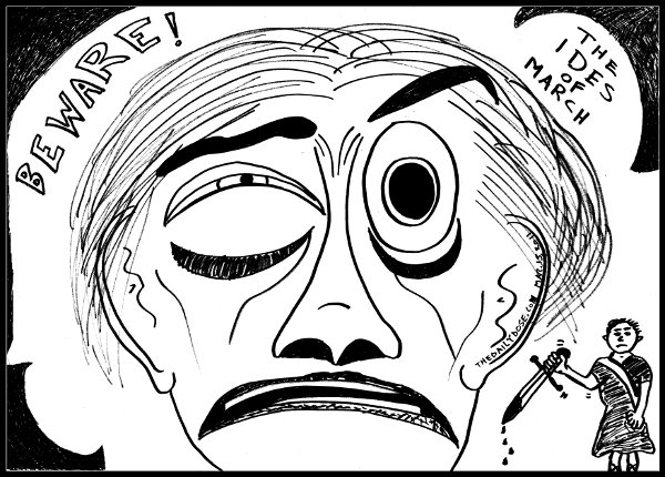 cartoon 
about The Ides of March, from laughzilla for thedailydose.harari.org
