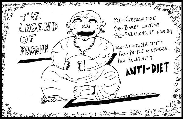 cartoon panel featuring the legend of buddha pre pro and anti line 
drawing satire parody art ink on paper cartoon 2011 may 15 , from laughzilla for thedailydose.harari.org