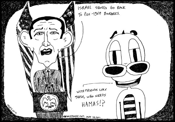 political cartoon panel featuring obama saying israel should go back to 
pre-1967 borders in line drawing relationship satire cyberculture parody art ink on paper 2011 may 20 , from laughzilla for thedailydose.harari.org